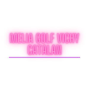 Melia Golf Vichy Catalan
